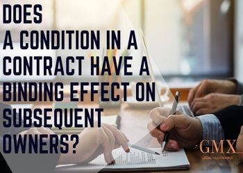Does a condition in a contract have a binding effect on subsequent owners?
