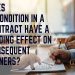 Does a condition in a contract have a binding effect on subsequent owners?