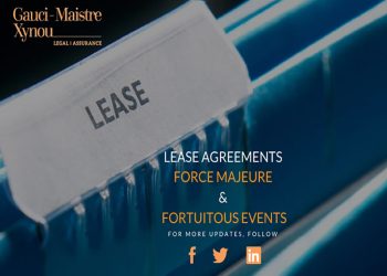 Lease agreements, force majeure and fortuitous events